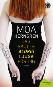 jag_skulle_aldrig_ljuga_for_dig-herngren_moa-20970938-frnt